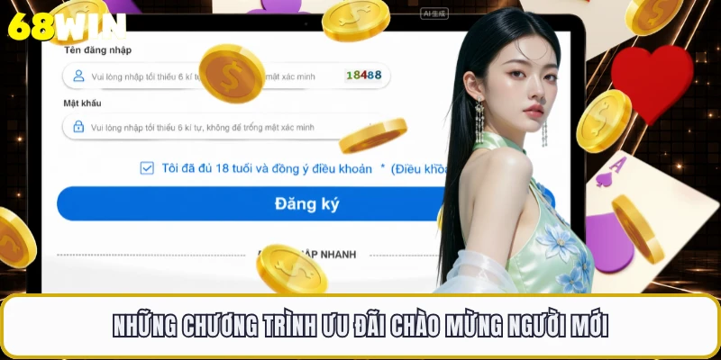 Những chương trình ưu đãi chào mừng người mới